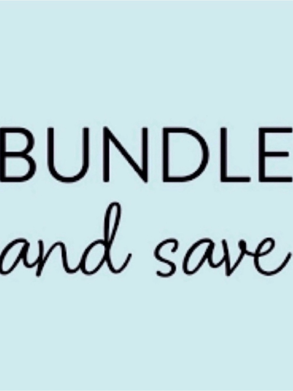 Bundle & Save